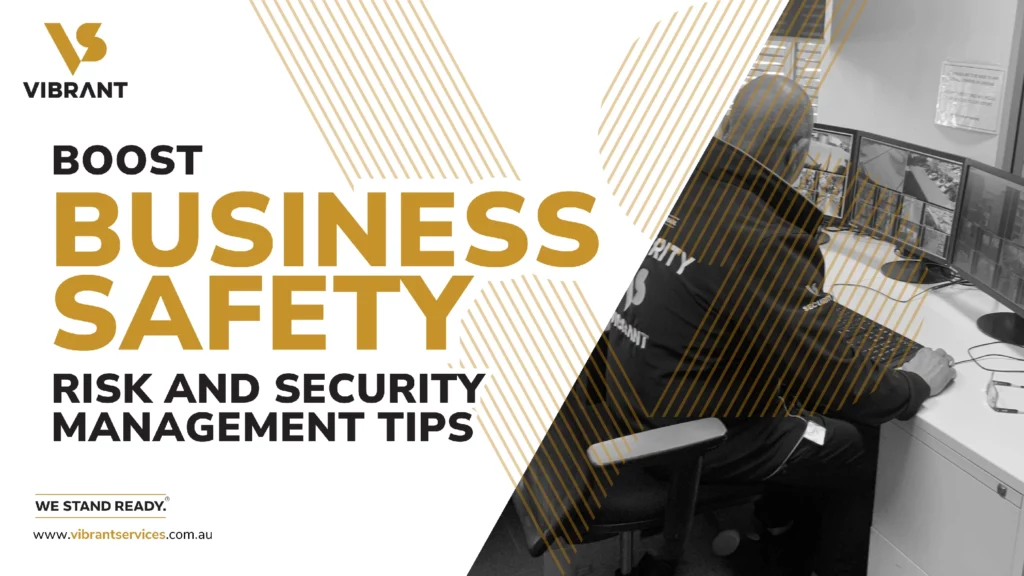 Boost Business Safety Risk and Security Management Tips