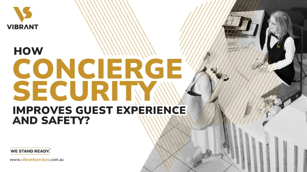 How Concierge Security Improves Guest Experience and Safety