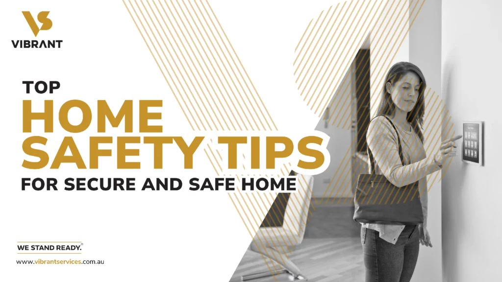 Top Home Safety Tips for a Secure and Safe Home