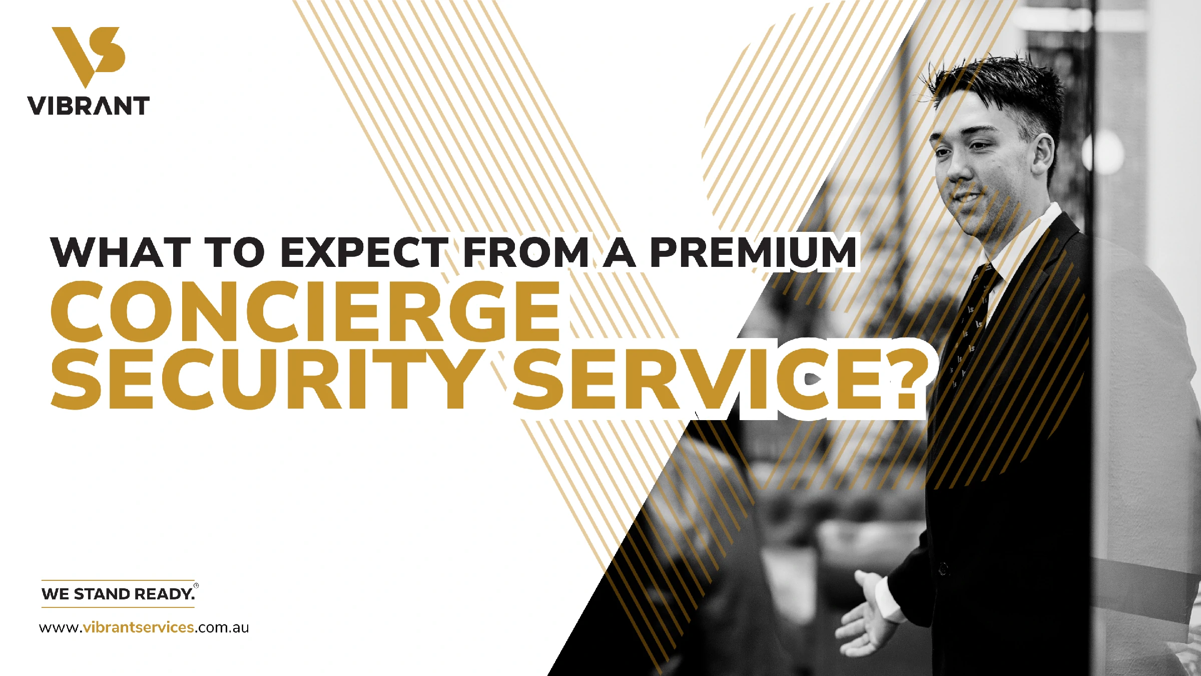 What to Expect from a Premium Concierge Security Service